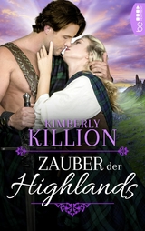 Zauber der Highlands - Kimberly Killion