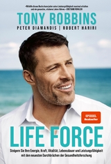 Life Force -  Tony Robbins,  Peter Diamandis,  Robert Hariri