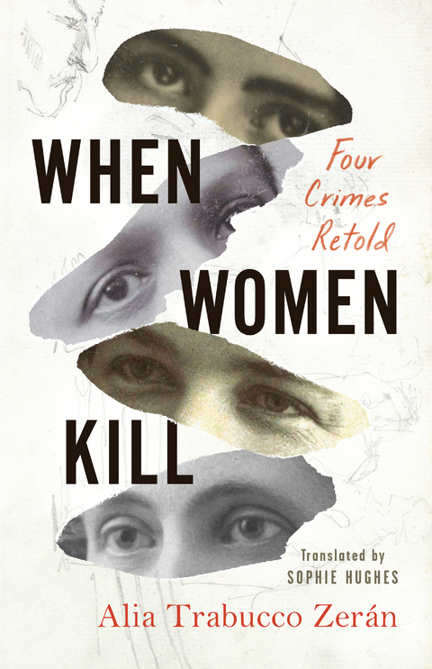 When Women Kill - Alia Trabucco Zer&aacute;n