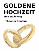 Goldene Hochzeit - Theodor Fontane