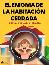 El enigma de la habitaci&oacute;n cerrada - Luisa Villar Li&eacute;bana
