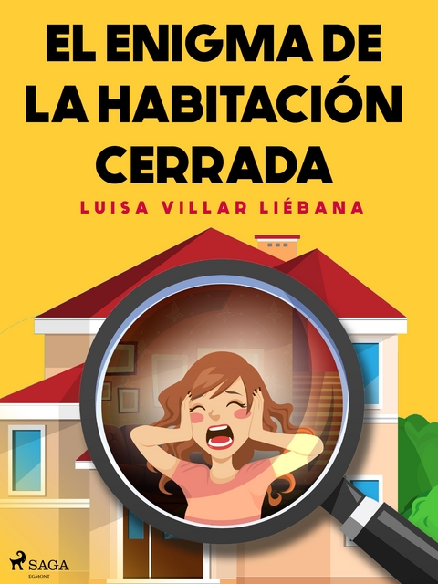 El enigma de la habitaci&oacute;n cerrada - Luisa Villar Li&eacute;bana