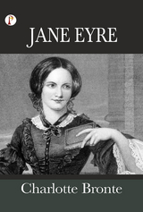 Jane Eyre -  Charlotte Bronte