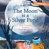 The Moon is a Silver Pond, The Sun is a Peach - Sara Cassidy