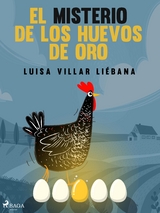 El misterio de los huevos de oro - Luisa Villar Li&eacute;bana