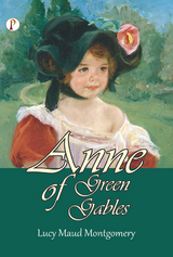 Anne of Green Gables -  Lucy Maud Montgomery