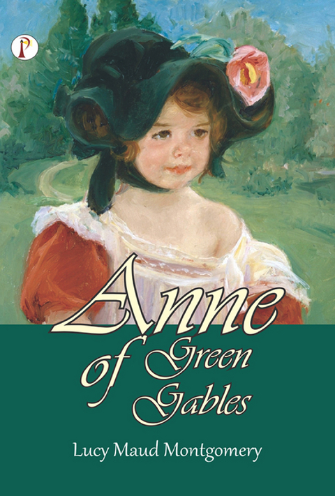 Anne of Green Gables -  Lucy Maud Montgomery