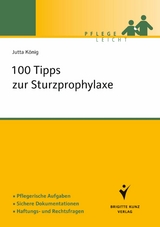 100 Tipps zur Sturzprophylaxe - Jutta K&ouml;nig