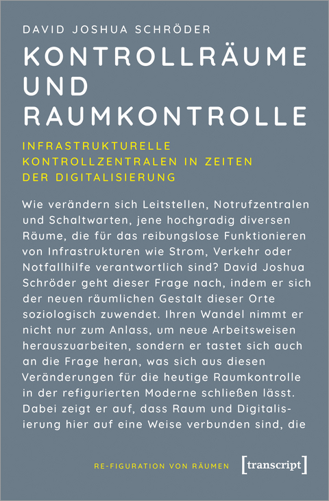 Kontrollr&auml;ume und Raumkontrolle - David Joshua Schr&ouml;der