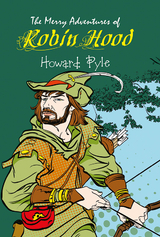 Merry Adventures of Robin Hood -  Howard Pyle