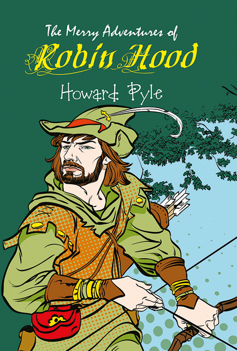 Merry Adventures of Robin Hood -  Howard Pyle