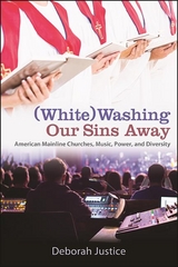 (White)Washing Our Sins Away -  Deborah Justice