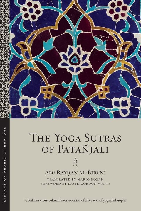 The Yoga Sutras of Pata&ntilde;jali - Abū Rayḥān Al-Bīrūnī