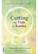 Cutting the Ties of Karma -  Phyllis Krystal