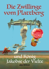 Die Zwillinge vom Plattberg -  alex Wittner