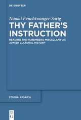 Thy Father&rsquo;s Instruction - Naomi Feuchtwanger-Sarig