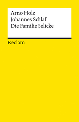 Die Familie Selicke - Arno Holz, Johannes Schlaf