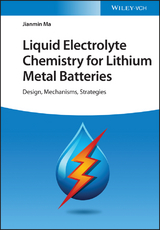 Liquid Electrolyte Chemistry for Lithium Metal Batteries - Jianmin Ma