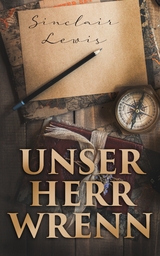 Unser Herr Wrenn - Sinclair Lewis
