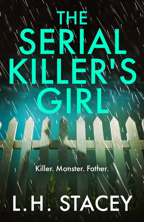 The Serial Killer's Girl - L. H. Stacey