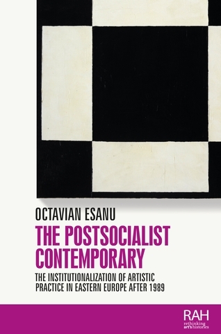 postsocialist contemporary -  Octavian Esanu
