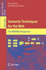 Semantic Techniques for the Web - 