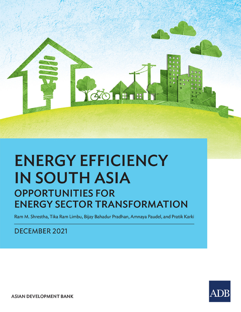 Energy Efficiency in South Asia -  Asian Development Bank