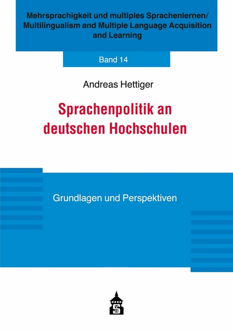 Sprachenpolitik an deutschen Hochschulen - Andreas Hettiger