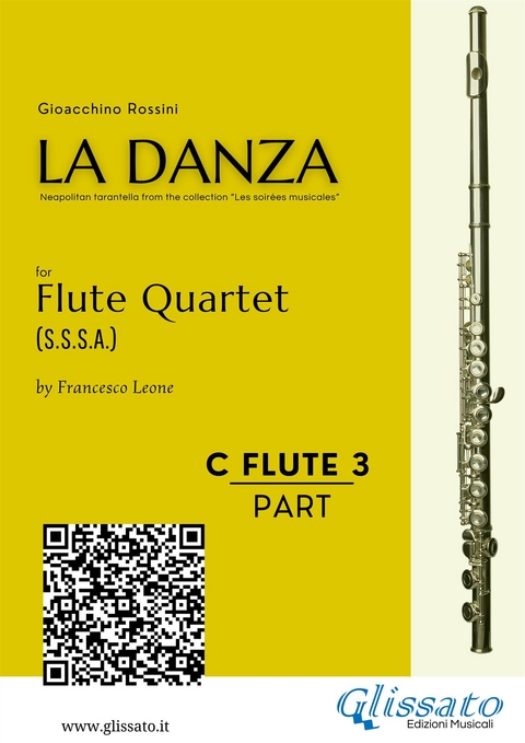 Flute 3 part of "La Danza" tarantella by Rossini for Flute Quartet - Gioacchino Rossini, a cura di Francesco Leone