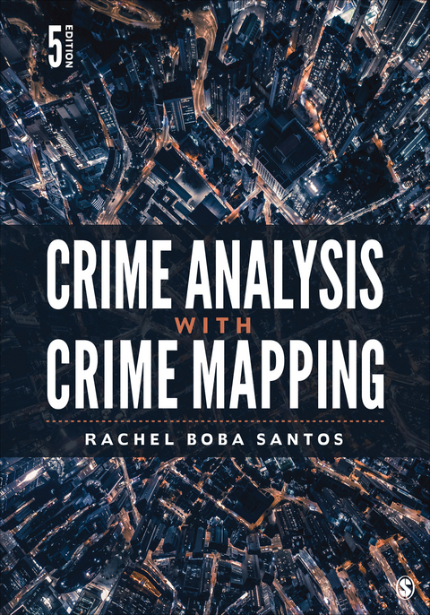 Crime Analysis with Crime Mapping - Rachel Boba Santos