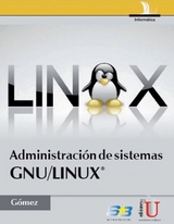 Administración de sistemas GNU/LINUX® - JULIO GÓMEZ LÓPEZ