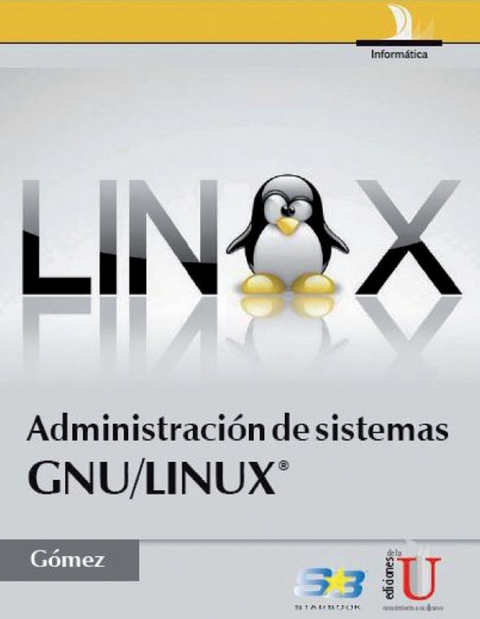 Administración de sistemas GNU/LINUX® - JULIO GÓMEZ LÓPEZ