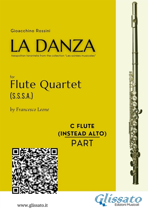 Flute 4 (instead Alto Flute in G) part of "La Danza" tarantella by Rossini for Flute Quartet - Gioacchino Rossini, a cura di Francesco Leone