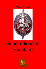 Geheimdienst in Russland - Walter Brendel