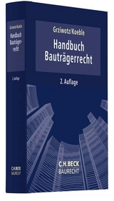 Handbuch Bautr&auml;gerrecht - 