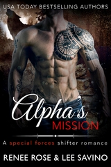 Alpha's Mission - Renee Rose, Lee Savino