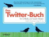 Das Twitter-Buch - Tim O'Reilly & Sarah Milstein