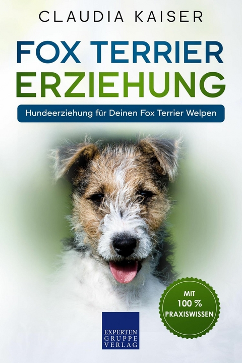 Fox Terrier Erziehung - Claudia Kaiser