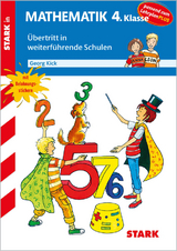 Training Grundschule - Mathematik 4. Klasse - Fit f&uuml;r die weiterf&uuml;hrende Schule - Georg Kick