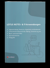 Praxishandbuch LOTUS NOTES- und IT-Anwendungen - Gabriele Ried-Hertlein