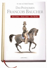 Das Ph&auml;nomen Francois Baucher - Dr. Robert Stodulka