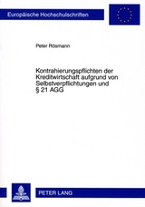 Kontrahierungspflichten der Kreditwirtschaft aufgrund von Selbstverpflichtungen und &sect; 21 AGG - Peter R&ouml;smann