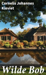 Wilde Bob - Cornelis Johannes Kieviet
