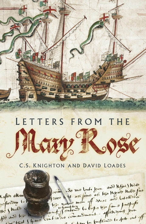 Letters from the Mary Rose -  C S Knighton,  David Loades