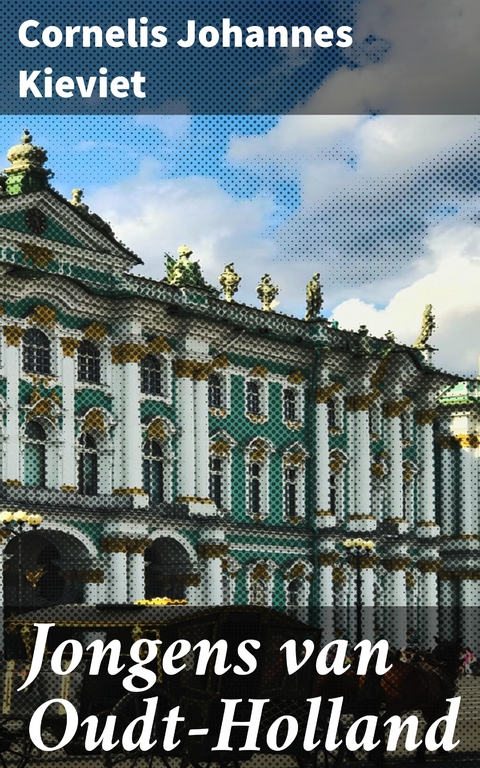 Jongens van Oudt-Holland - Cornelis Johannes Kieviet