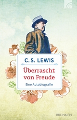 &Uuml;berrascht von Freude - C. S. Lewis
