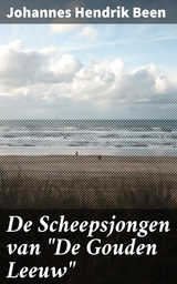 De Scheepsjongen van "De Gouden Leeuw" - Johannes Hendrik Been