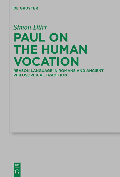 Paul on the Human Vocation -  Simon D&uuml;rr