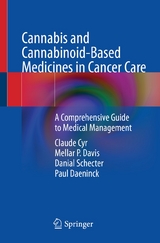 Cannabis and Cannabinoid-Based Medicines in Cancer Care - Claude Cyr, Mellar P. Davis, Danial Schecter, Paul Daeninck