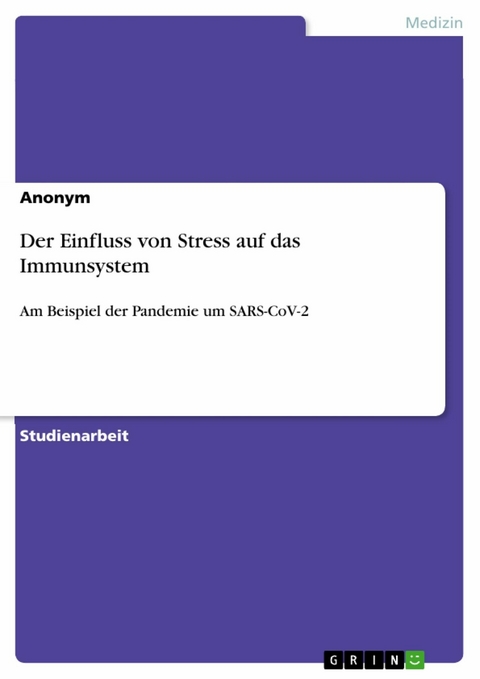 Der Einfluss von Stress auf das Immunsystem